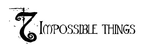 7 Impossible Things